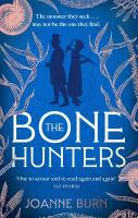 Bone Hunters: The spellbinding novel for fans of THE ESSEX SERPENT and AMMONITE