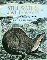 Still Waters & Wild Waves: from beloved illustrator and printmaker Angela Harding
