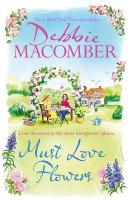 Must Love Flowers: an unputdownable story of love and friendship from the New York Times #1  bestseller