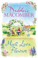 Must Love Flowers: an unputdownable story of love and friendship from the New York Times #1  bestseller