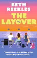 Layover: A must-read funny, forced-proximity, enemies-to-lovers romance for summer 2025