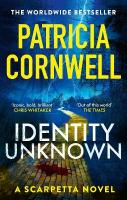 Identity Unknown: The gripping new Kay Scarpetta thriller for 2024