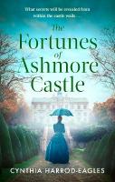 Fortunes of Ashmore Castle: A captivating period drama for 2025 perfect for fans of Downton Abbey and  The Gilded Age