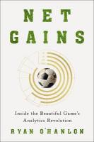 Net Gains: Inside the Beautiful Games Analytics Revolution