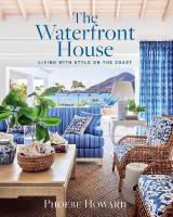Waterfront House: Living with Style on the Coast
