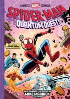 Spider-Man: Quantum Quest! (A Mighty Marvel Team-Up # 2): An Original Graphic Novel