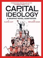 Capital & Ideology: A Graphic Novel Adaptation: Based on the book by Thomas Piketty, the bestselling author of Capital in  the 21st Century and Capital and Ideology