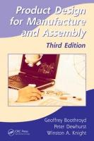 Product Design for Manufacture and Assembly 3rd edition