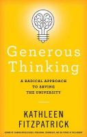 Generous Thinking: A Radical Approach to Saving the University