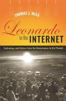 Leonardo to the Internet: Technology and Culture from the Renaissance to the Present third edition