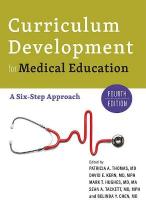 Curriculum Development for Medical Education: A Six-Step Approach fourth edition
