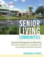 Senior Living Communities: Operations Management and Marketing for Assisted Living, Memory Care,  Independent Living, and Continuing Care Retirement Communities third edition