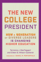New College President: How a Generation of Diverse Leaders Is Changing Higher Education