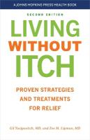 Living without Itch: Proven Strategies and Treatments for Relief second edition