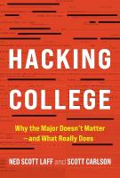 Hacking College: Why the Major Doesn't Matterand What Really Does
