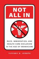 Not All In: Race, Immigration, and Health Care Exclusion in the Age of Obamacare
