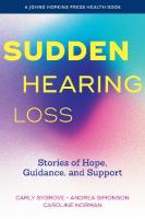 Sudden Hearing Loss: Stories of Hope, Guidance, and Support