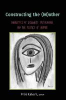 Constructing the (M)other: Narratives of Disability, Motherhood, and the Politics of «Normal» New edition