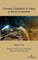 Chinese Civilization in Vistas of World Civilization New edition