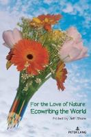 For the Love of Nature: Ecowriting the World New edition