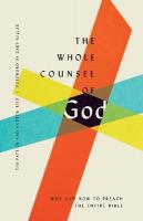Whole Counsel of God: Why and How to Preach the Entire Bible