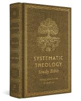 ESV Systematic Theology Study Bible: Theology Rooted in the Word of God (Cloth over Board, Ochre)