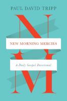 New Morning Mercies: A Daily Gospel Devotional