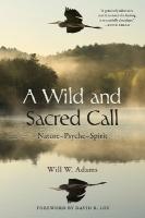Wild and Sacred Call: NaturePsycheSpirit