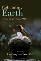 Cohabiting Earth: Seeking a Bright Future for All Life