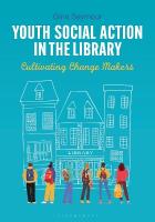 Youth Social Action in the Library: Cultivating Change Makers