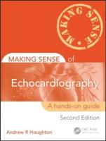 Making Sense of Echocardiography: A Hands-on Guide, Second Edition 2nd edition