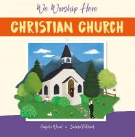 We Worship Here: Christian Church Illustrated edition