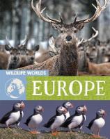 Wildlife Worlds: Europe Illustrated edition