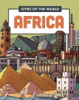 Cities of the World: Cities of Africa Illustrated edition