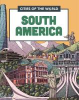 Cities of the World: Cities of South America Illustrated edition