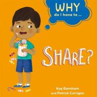 Why Do I Have To ...: Share? Illustrated edition