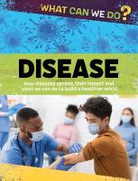 What Can We Do?: Disease