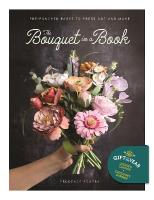 The Bouquet in a Book: Pre-Punched Pages to Press out and Make Paper Flowers