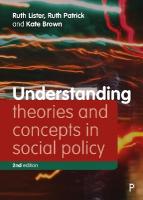 Understanding Theories and Concepts in Social Policy Second Edition