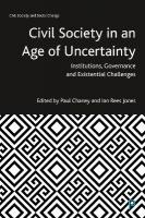 Civil Society in an Age of Uncertainty: Institutions, Governance and Existential Challenges