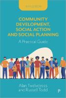 Community Development, Social Action and Social Planning: A Practical Guide Sixth Edition