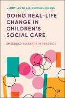 Doing Real-Life Change in Childrens Social Care: Embedded Research in Practice