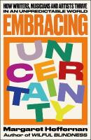 Embracing Uncertainty: How writers, musicians and artists thrive in an unpredictable world