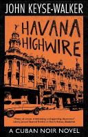Havana Highwire Main