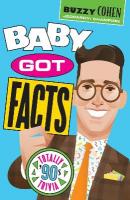 Baby Got Facts: Totally 90s Trivia Game Book