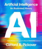 Artificial Intelligence: An Illustrated History: From Medieval Robots to Neural Networks Revised