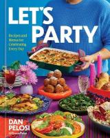 Let's Party: Recipes and Menus for Celebrating Every Day