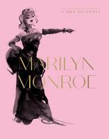 Marilyn Monroe: Icons Of Style, for fans of Megan Hess, The Little Books of Fashion and The  Complete Catwalk Collections