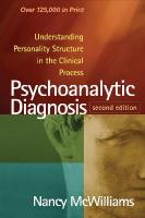 Psychoanalytic Diagnosis, Second Edition: Understanding Personality Structure in the Clinical Process 2nd edition