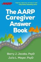 AARP Caregiver Answer Book